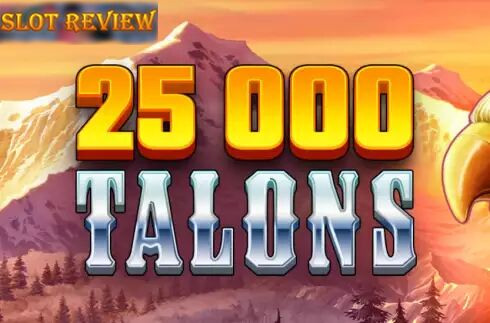 25000 Talons slot